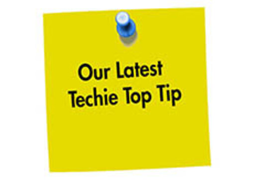Techie Top Tips
